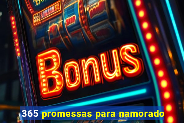 365 promessas para namorado